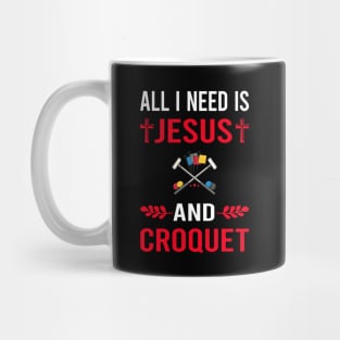 I Need Jesus And Croquet Mug